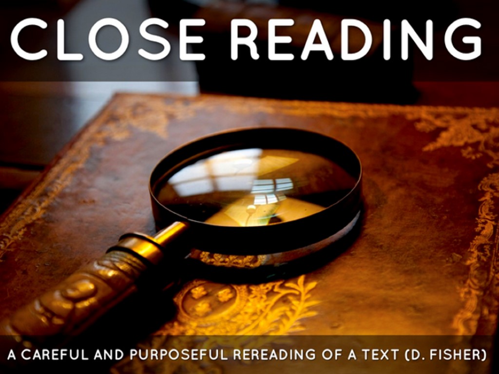 What is close reading?